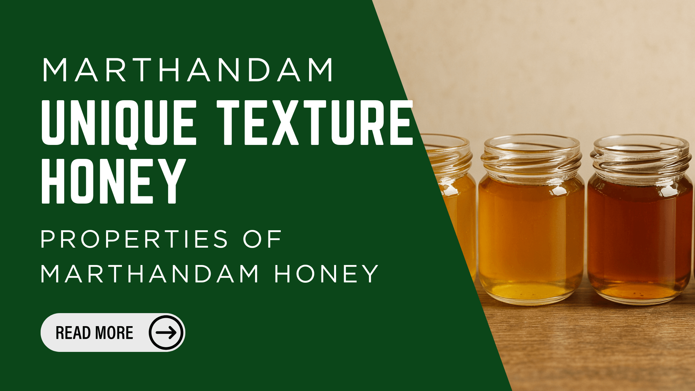 Why Does Marthandam Honey is less thick? Unique Properties of Marathandam Honey - NativBites.in